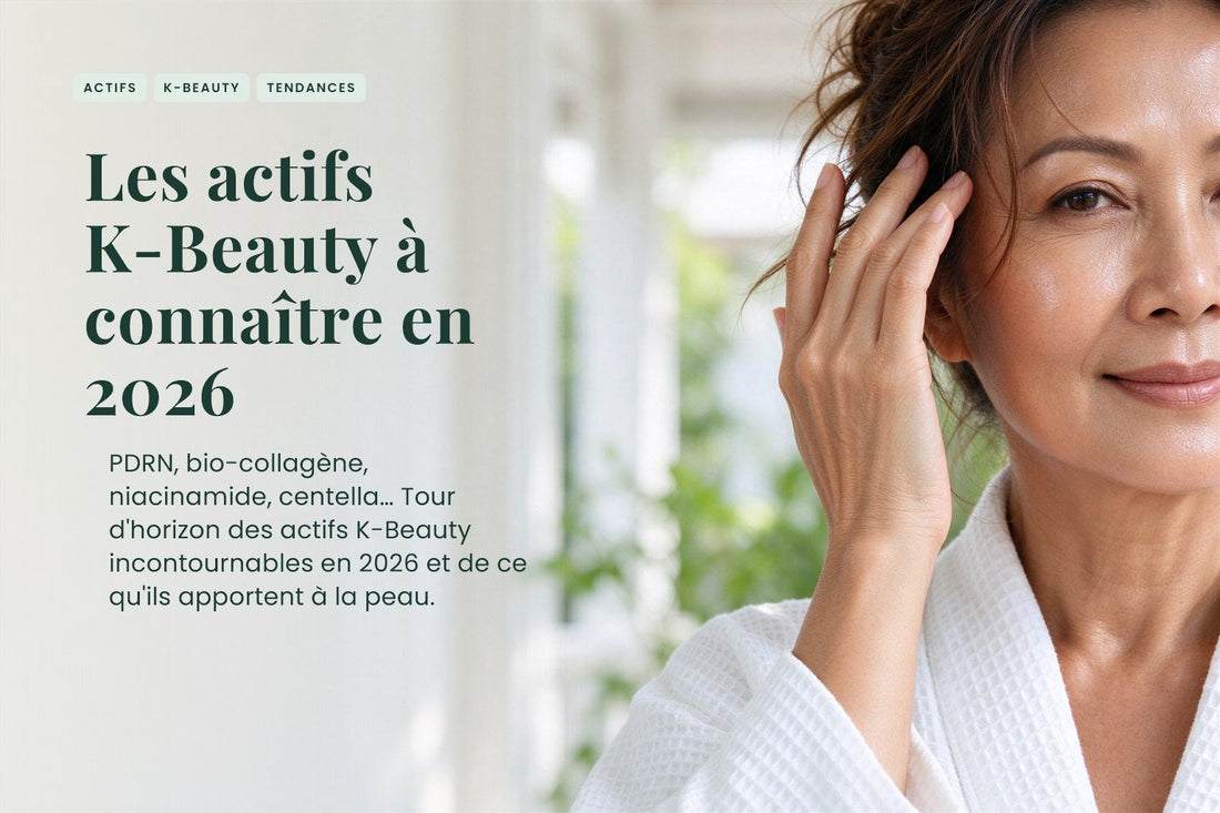 Les actifs K-Beauty à connaître en 2026