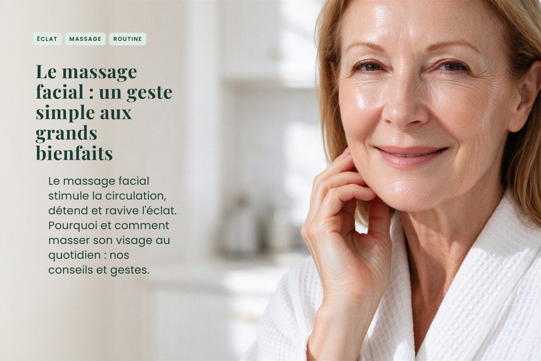 Le massage facial : un geste simple aux grands bienfaits