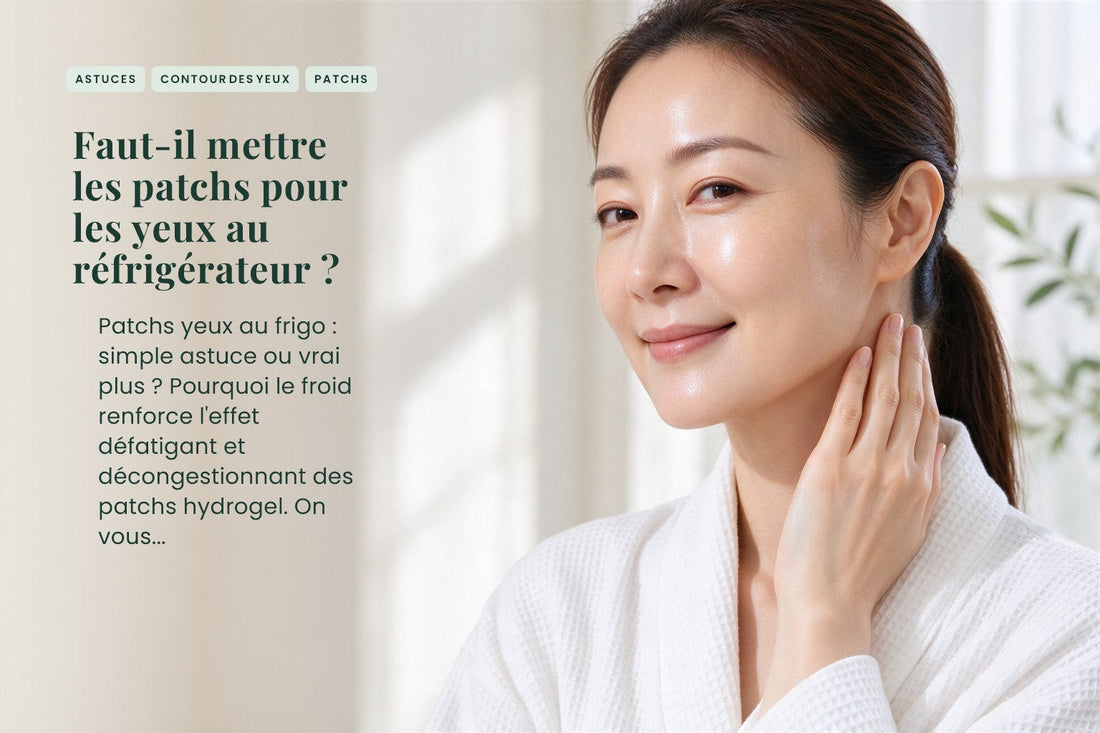 Faut-il mettre les patchs pour les yeux au réfrigérateur ?