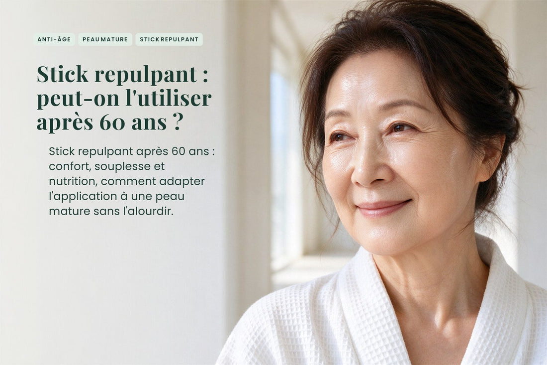 Stick repulpant : peut-on l'utiliser après 60 ans ?