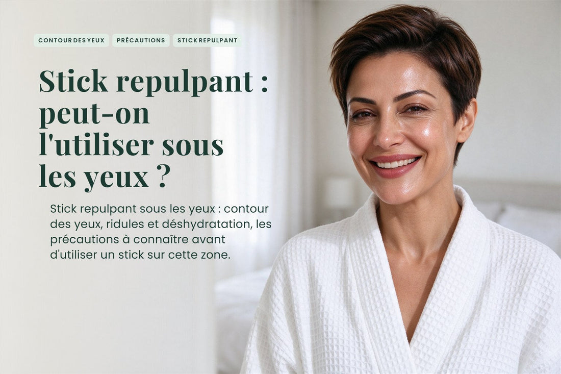 Stick repulpant : peut-on l'utiliser sous les yeux ?